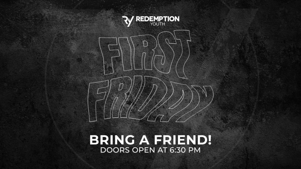 First Friday Redemption Youth